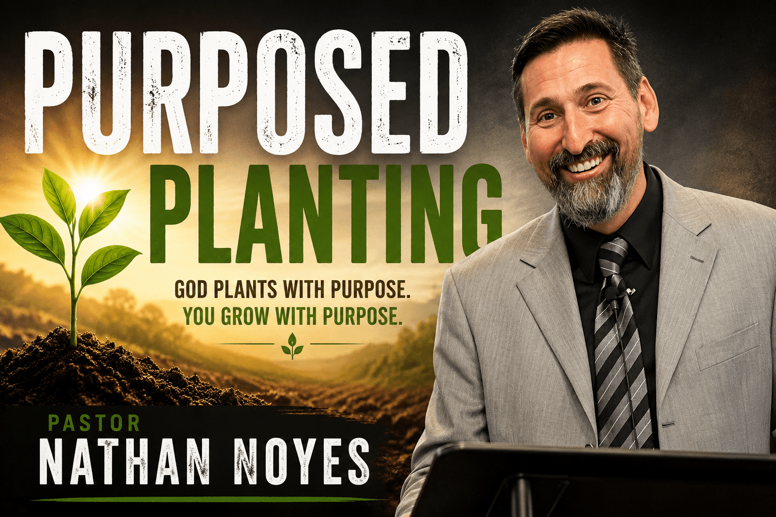 Purposed Planting sermon by Pastor Nathan Noyes